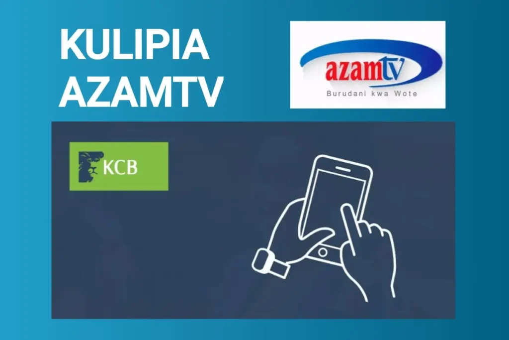 Jinsi ya Kulipia AzamTV kwa Kutumia KCB App