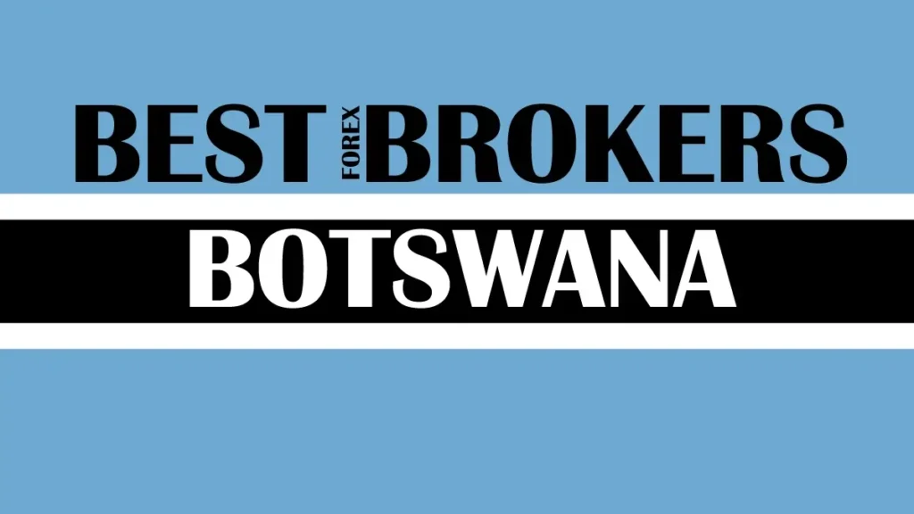 Forex Brokers in Botswana (2025 Guide)