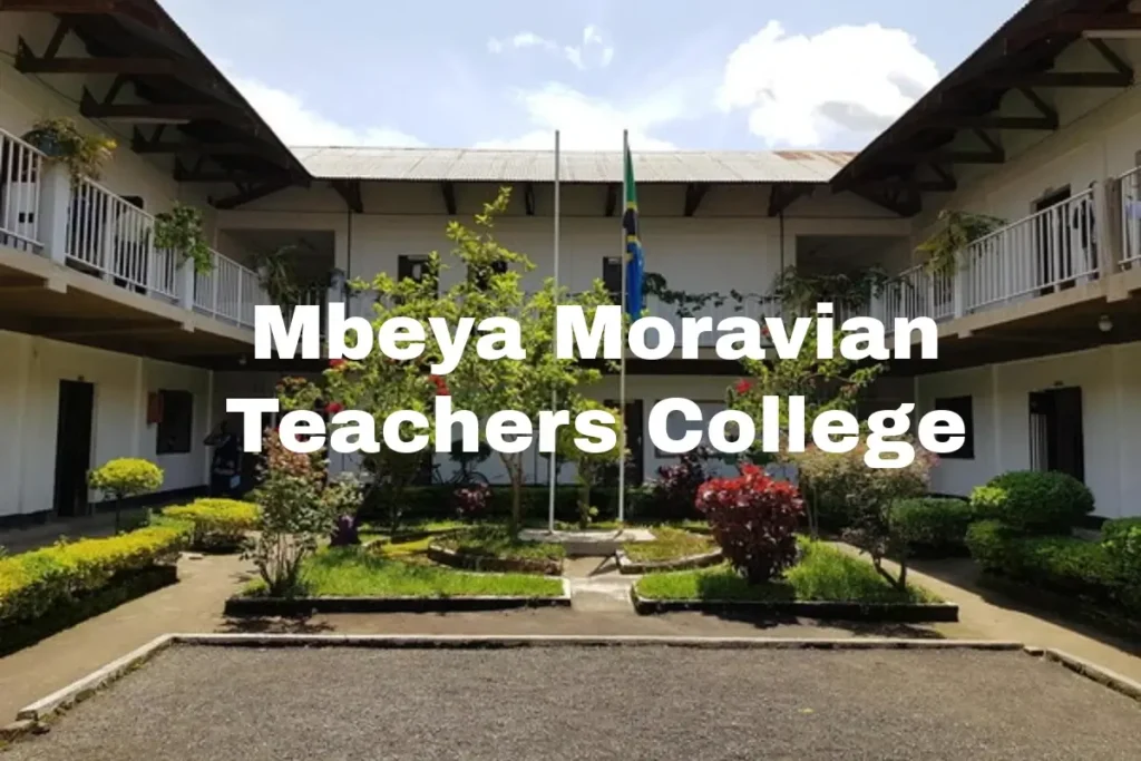 Jinsi ya Kujiunga na Mbeya Moravian Teachers College – Sifa, Ada, na Kozi