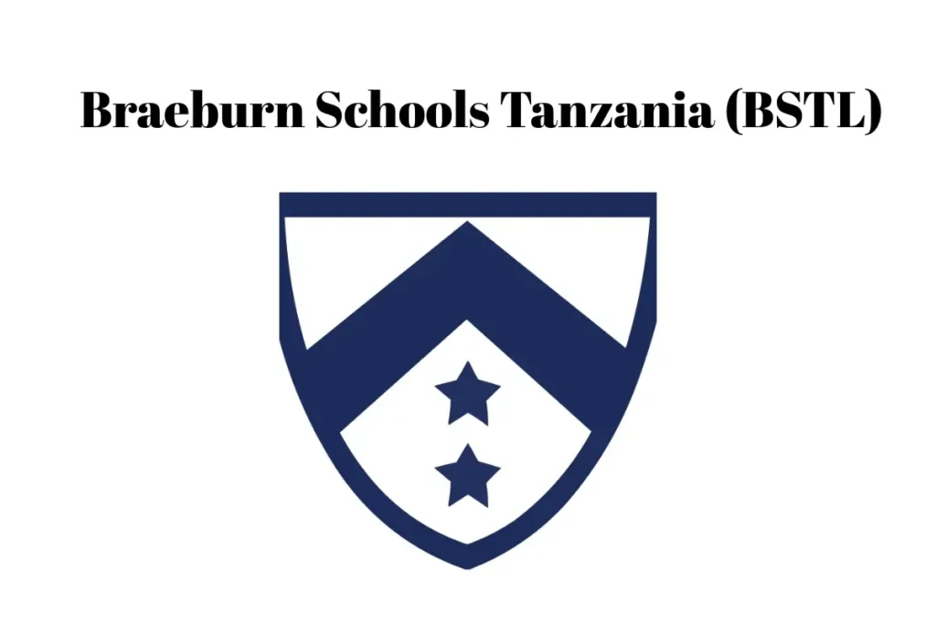 Employment Opportunities – Braeburn Schools Tanzania (BSTL)
