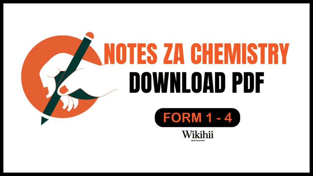 Notes za Chemistry Form 1 hadi 4