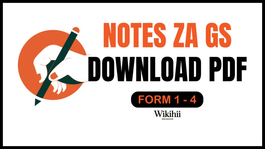 Notes za General Studies Form 1 hadi 4