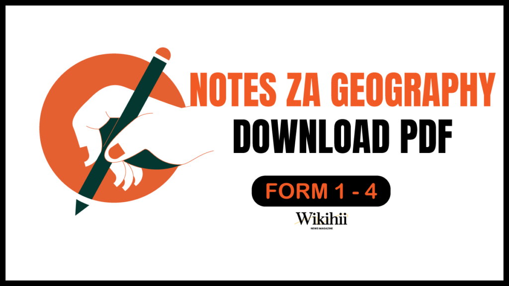 Notes za Geography Form 1 hadi 4