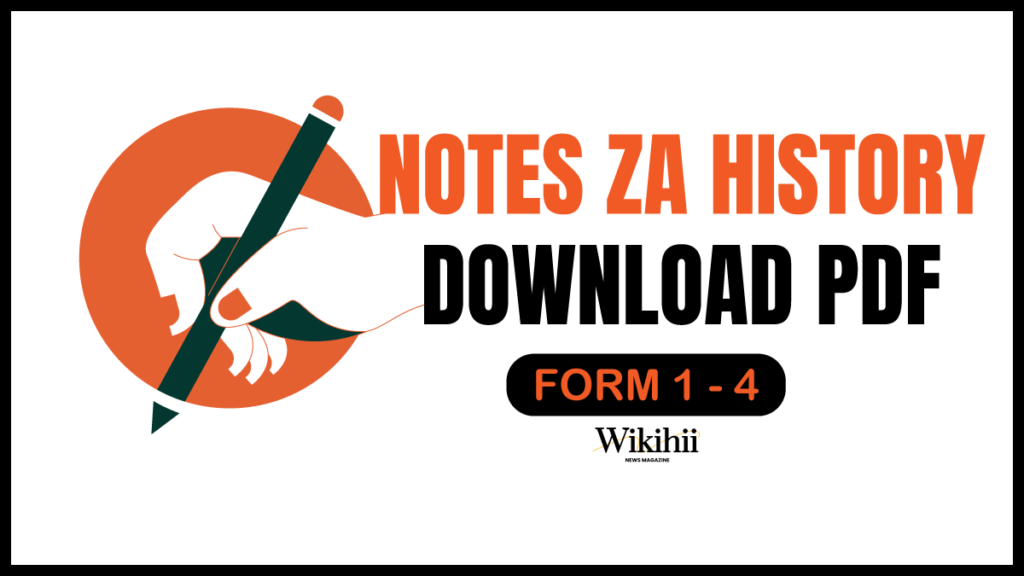 Notes za History Form 1 hadi 4