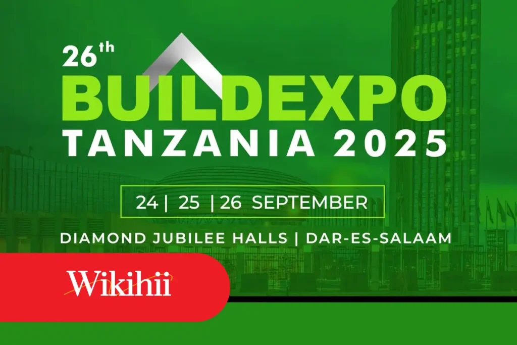 BUILDEXPO Tanzania Jukwaa Kuu la Biashara ya Ujenzi na Miundombinu