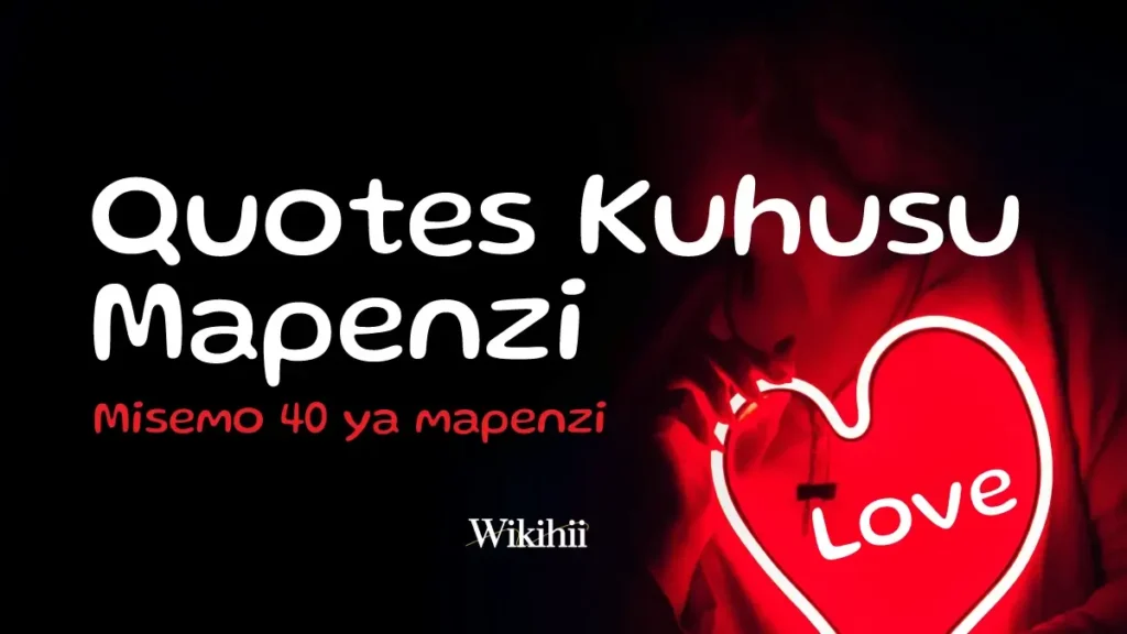 Quotes Kuhusu mapenzi Love