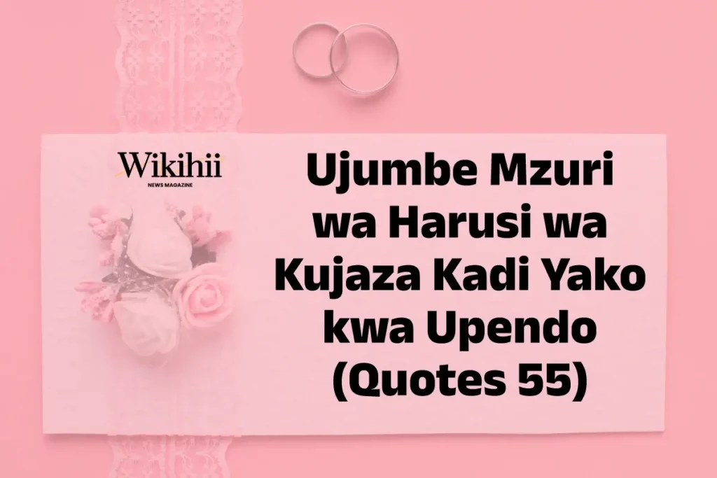 Ujumbe Mzuri wa Harusi wa Kujaza Kadi Yako kwa Upendo (Quotes 55)