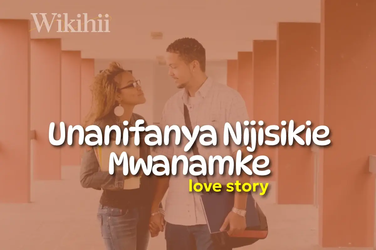 Unanifanya Nijisikie Mwanamke — Simulizi ya Upendo 