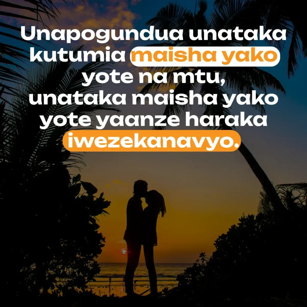 Unapogundua unataka kutumia maisha yako yote na mtu unataka maisha yako yote yaanze haraka iwezekanavyo
