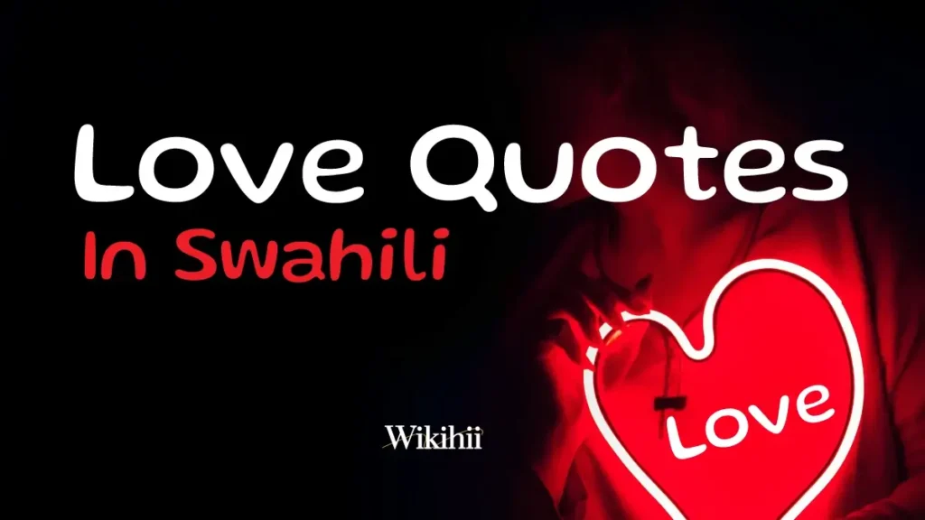 Love Quotes In Swahili