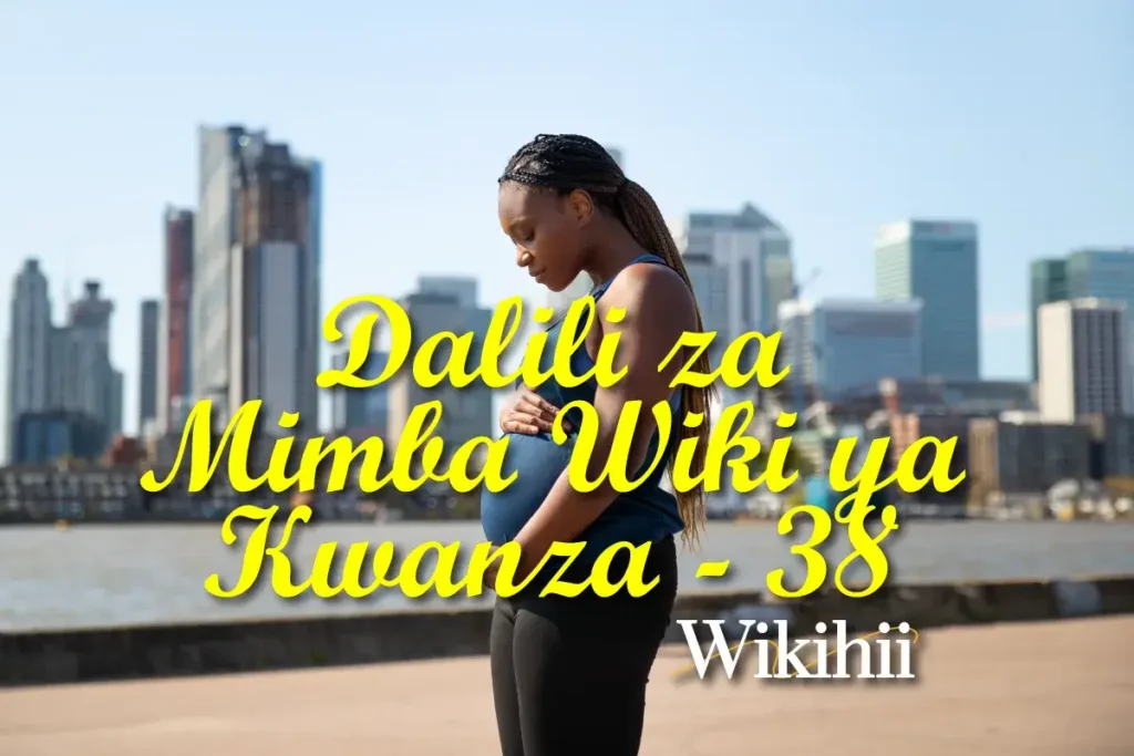 Dalili za Mimba Kutoka Wiki ya Kwanza Hadi Wiki ya 38