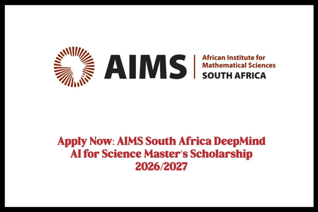 Apply Now: AIMS South Africa DeepMind AI for Science Master’s Scholarship 2026/2027