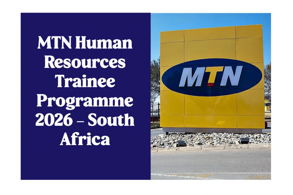 MTN Human Resources Trainee Programme 2026 – South Africa