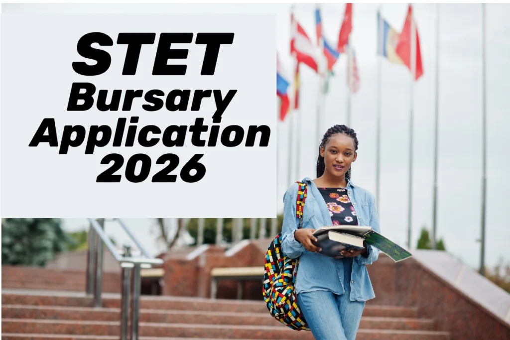 STET Bursary Application 2026: How to Apply to Study at a University or Technical Institution STET Bursary Application 2026 How to Apply to Study at a University or Technical Institution